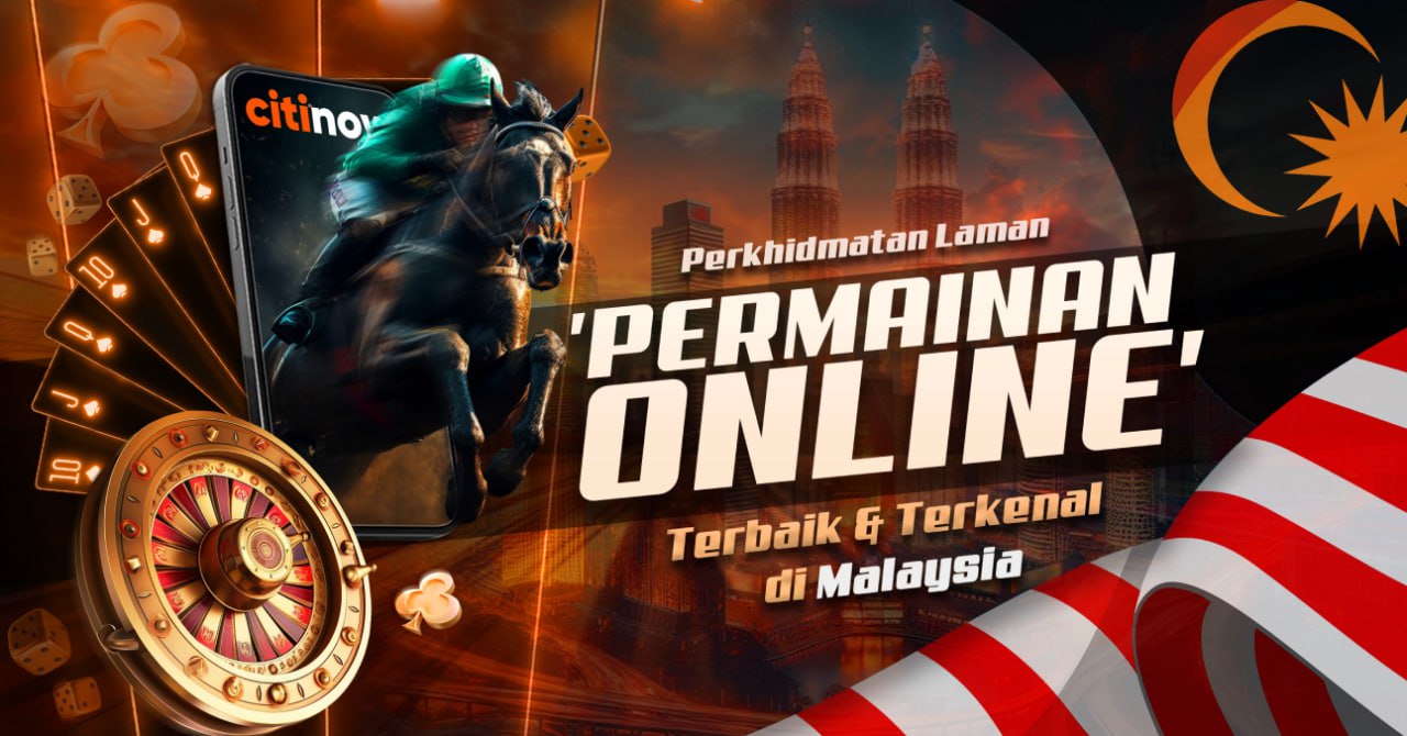 Citinow Malaysia's Online Casino Demo Play & Exciting Games